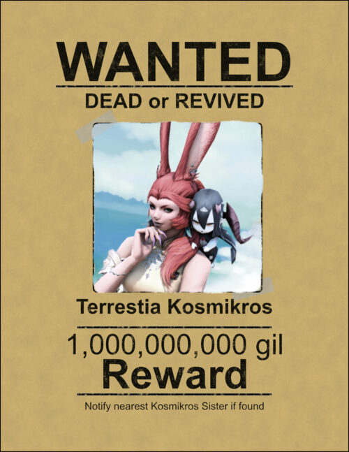 A poster with a Viera in the middle. It reads: WANTED DEAD or REVIVED [Picture of red eared Viera] Tess Kosmikros 1,000,000,000 gil Reward Notify Nearest Kosmikros Sister if found